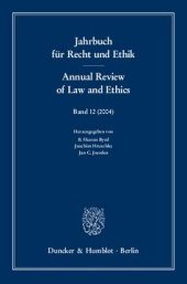 book Jahrbuch für Recht und Ethik / Annual Review of Law and Ethics: Bd. 12 (2004). Themenschwerpunkt: Zur Entwicklungsgeschichte moralischer Grund-Sätze in der Philosophie der Aufklärung / The Development of Moral First Principles in the Philosophy of the Enl