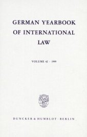 book German Yearbook of International Law / Jahrbuch für Internationales Recht: Vol. 42 (1999)