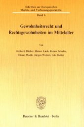 book Gewohnheitsrecht und Rechtsgewohnheiten im Mittelalter