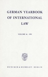 book German Yearbook of International Law / Jahrbuch für Internationales Recht: Vol. 36 (1993)