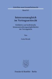 book Interessenausgleich im Vertragsarztrecht: Kollektive und individuelle Interessenwahrungsmöglichkeiten der Vertragsärzte