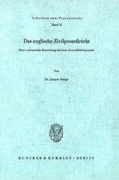 book Das englische Zivilprozeßrecht: Eine systematische Darstellung mit einer Auswahlbibliographie