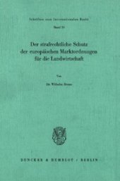 book Der strafrechtliche Schutz der europäischen Marktordnungen für die Landwirtschaft