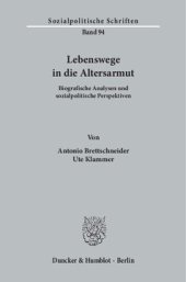 book Lebenswege in die Altersarmut: Biografische Analysen und sozialpolitische Perspektiven