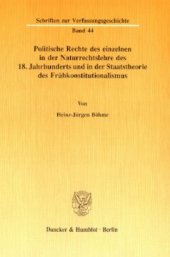 book Politische Rechte des einzelnen in der Naturrechtslehre des 18. Jahrhunderts und in der Staatstheorie des Frühkonstitutionalismus