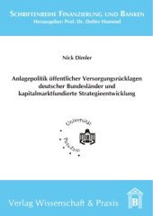 book Anlagepolitik öffentlicher Versorgungsrücklagen deutscher Bundesländer und kapitalmarktfundierte Strategieentwicklung