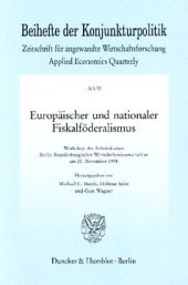 book Europäischer und nationaler Fiskalföderalismus: Workshop des Arbeitskreises Berlin-Brandenburgischer Wirtschaftswissenschaftler am 20. November 1998