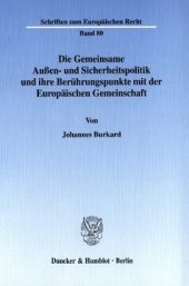 book Die Gemeinsame Außen- und Sicherheitspolitik und ihre Berührungspunkte mit der Europäischen Gemeinschaft