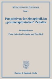 book Perspektiven der Metaphysik im »postmetaphysischen« Zeitalter