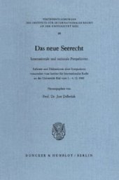 book Das neue Seerecht: Internationale und nationale Perspektiven. Referate und Diskussionen eines Symposiums veranstaltet vom Institut für Internationales Recht an der Universität Kiel vom 1. - 4.12.1982