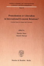 book Protectionism or Liberalism in International Economic Relations?: Current Issues in Japan and Germany