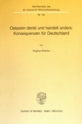 book Ostasien denkt und handelt anders: Konsequenzen für Deutschland