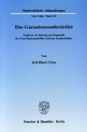 book Das Garantensonderdelikt: Zugleich ein Beitrag zur Dogmatik der Unterlassungsdelikte und der Sonderdelikte