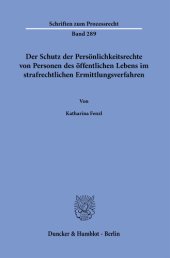 book Der Schutz der Persönlichkeitsrechte von Personen des öffentlichen Lebens im strafrechtlichen Ermittlungsverfahren