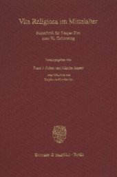 book Vita Religiosa im Mittelalter: Festschrift für Kaspar Elm zum 70. Geburtstag. (Ordensstudien XIII)