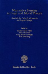 book Normative Systems in Legal and Moral Theory: »Festschrift« for Carlos E. Alchourrón and Eugenio Bulygin. With an Epilogue by Georg Henrik von Wright