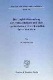 book Die Ungleichbehandlung der repräsentativen und nicht repräsentativen Gewerkschaften durch den Staat