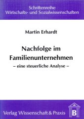 book Nachfolge im Familienunternehmen: Eine steuerliche Analyse