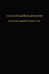 book Völkerrecht und Rechtsphilosophie: Internationale Festschrift für Stephan Verosta zum 70. Geburtstag