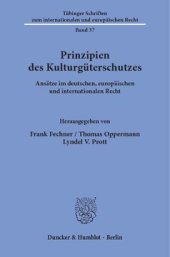 book Prinzipien des Kulturgüterschutzes: Ansätze im deutschen, europäischen und internationalen Recht