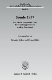 book Sonde 1957: Ein Jahr als symbolische Zäsur für Wandlungsprozesse im geteilten Deutschland