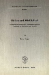 book Fiktion und Wirklichkeit: Zur narrativen Vermittlung erkenntnisskeptischer Positionen bei Hawthorne und Melville