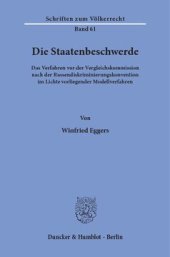 book Die Staatenbeschwerde: Das Verfahren vor der Vergleichskommission nach der Rassendiskriminierungskonvention im Lichte vorliegender Modellverfahren