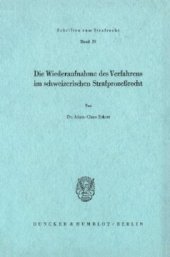 book Die Wiederaufnahme des Verfahrens im schweizerischen Strafprozeßrecht