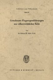 book Gewaltsame Flugzeugentführungen aus völkerrechtlicher Sicht