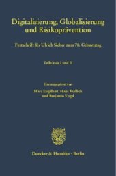 book Digitalisierung, Globalisierung und Risikoprävention: Festschrift für Ulrich Sieber zum 70. Geburtstag. 2 Teilbände