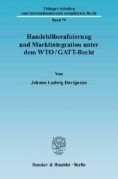 book Handelsliberalisierung und Marktintegration unter dem WTO/GATT-Recht