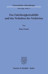 book Das Fahrlässigkeitsdelikt und das Verhalten des Verletzten