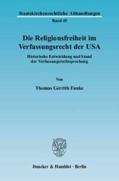 book Die Religionsfreiheit im Verfassungsrecht der USA: Historische Entwicklung und Stand der Verfassungsrechtsprechung