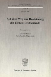 book Auf dem Weg zur Realisierung der Einheit Deutschlands: (Jahrbuch 1991)