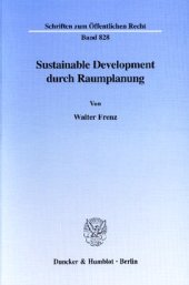 book Sustainable Development durch Raumplanung: Am Beispiel der Rohstoffgewinnung