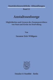 book Anstaltsseelsorge: Möglichkeiten und Grenzen des Zusammenwirkens von Staat und Kirche im Strafvollzug