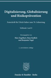 book Digitalisierung, Globalisierung und Risikoprävention: Festschrift für Ulrich Sieber zum 70. Geburtstag. 2 Teilbände