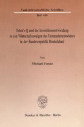 book Tobin's Q und die Investitionsentwicklung in den Wirtschaftszweigen des Unternehmenssektors in der Bundesrepublik Deutschland