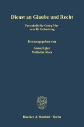 book Dienst an Glaube und Recht: Festschrift für Georg May zum 80. Geburtstag