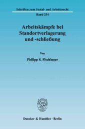 book Arbeitskämpfe bei Standortverlagerung und -schließung