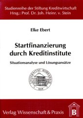 book Startfinanzierung durch Kreditinstitute: Situationsanalyse und Lösungsansätze