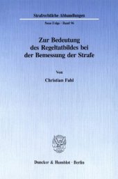 book Zur Bedeutung des Regeltatbildes bei der Bemessung der Strafe