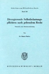 book Divergierende Selbstbelastungspflichten nach geltendem Recht: Versuch einer Harmonisierung