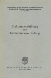 book Einkommensbildung und Einkommensverteilung: Verhandlungen auf der Tagung des Vereins für Socialpolitik in Köln 1956