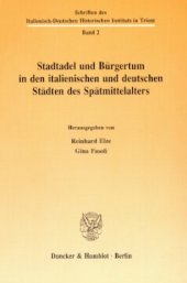 book Stadtadel und Bürgertum in den italienischen und deutschen Städten des Spätmittelalters