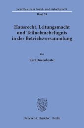 book Hausrecht, Leitungsmacht und Teilnahmebefugnis in der Betriebsversammlung