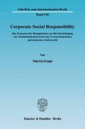 book Corporate Social Responsibility: Das Ermessen des Managements zur Berücksichtigung von Nichtaktionärsinteressen im US-amerikanischen und deutschen Aktienrecht