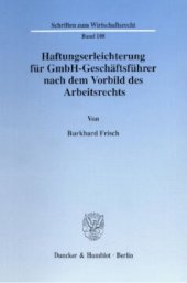 book Haftungserleichterung für GmbH-Geschäftsführer nach dem Vorbild des Arbeitsrechts