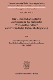 book Die Gemeinschaftsaufgabe »Verbesserung der regionalen Wirtschaftsstruktur« unter veränderten Rahmenbedingungen