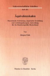 book Äquivalenzskalen: Theoretische Erörterung, empirische Ermittlung und verteilungsbezogene Anwendung für die Bundesrepublik Deutschland